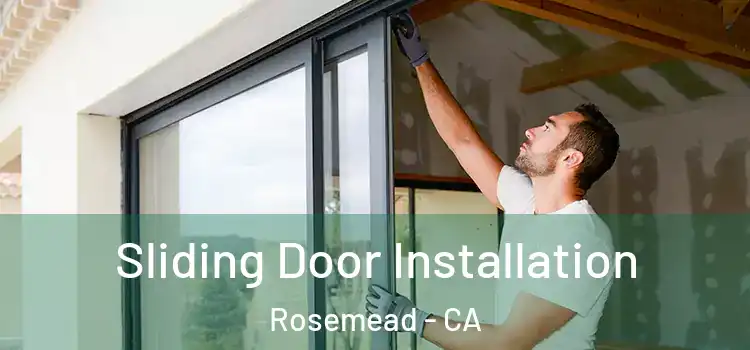Sliding Door Installation Rosemead - CA