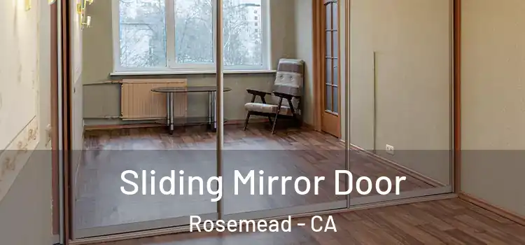  Sliding Mirror Door Rosemead - CA